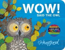 Wow! said the owl