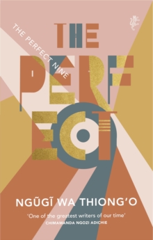 The Perfect Nine : The Epic of Gikuyu and Mumbi