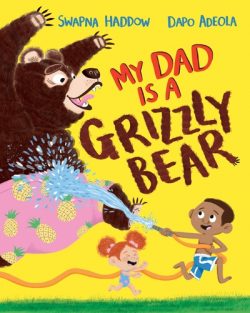 My Dad Is a Grizzly Bear