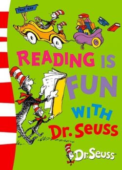 Reading is fun with Dr Seuss