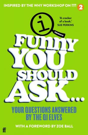 Funny You Should Ask...