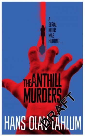 The Anthill Murders
