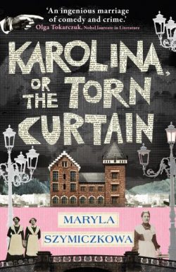 Karolina, Or the Torn Curtain