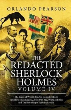 The Redacted Sherlock Holmes. Volume IV