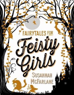 Fairytales for feisty girls