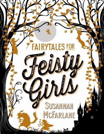 Fairytales for feisty girls
