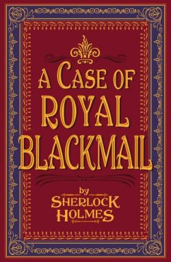 A Case of Royal Blackmail