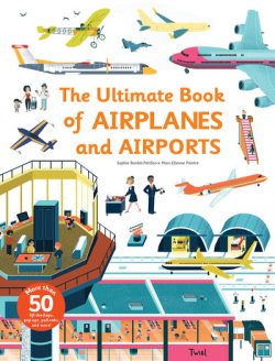 Ultimate book of airplanes and airports