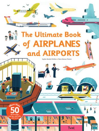 Ultimate book of airplanes and airports