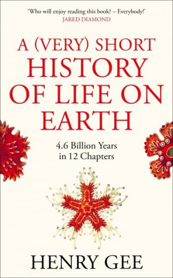 A (Very) Short History of Life on Earth