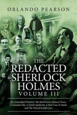 The Redacted Sherlock Holmes. Volume III
