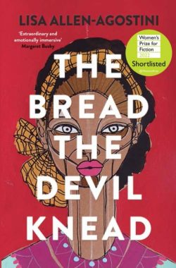 The Bread the Devil Knead: Shortlisted for the Women's Prize 2022