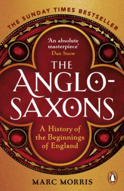 The Anglo-Saxons : A History of the Beginnings of England