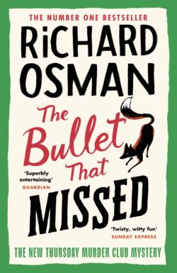 The Bullet That Missed (The Thursday Murder Club 3)