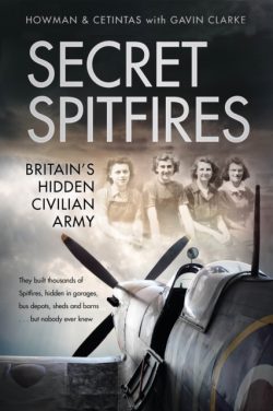 Secret Spitfires : Britain's Hidden Civilian Army