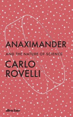 Anaximander, and the Nature of Science