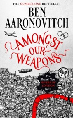 Amongst Our Weapons - Book 9