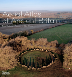 Aerial Atlas of Ancient Britain