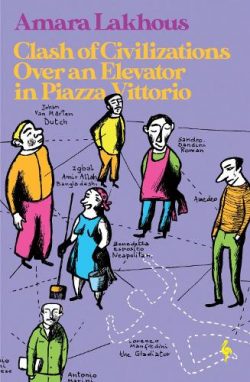 Clash of Civilisations Over an Elevator in Piazza Vittorio