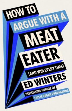 How to Argue with a Meat Eater