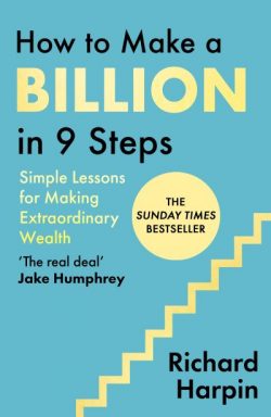How to Make a Billion in Nine Steps