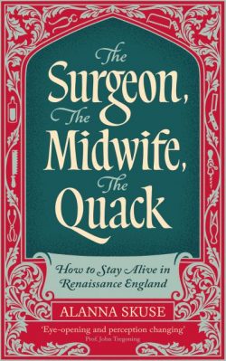 The Surgeon, the Midwife, the Quack