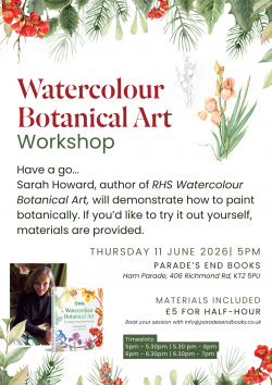Watercolour Botanical Art Workshop ticket: 6.30-7pm timeslot